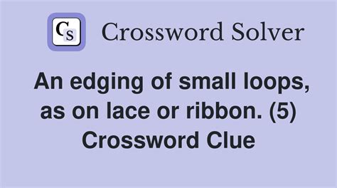 edging crossword clue|lace edging crossword clue.